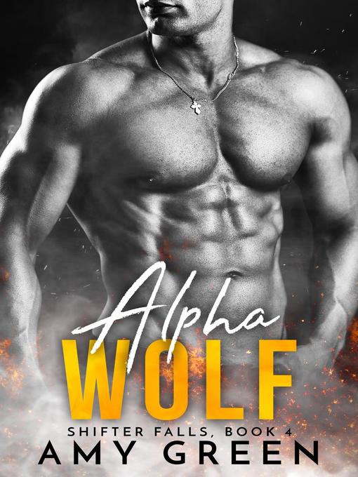 Title details for Alpha Wolf by Amy Green - Available